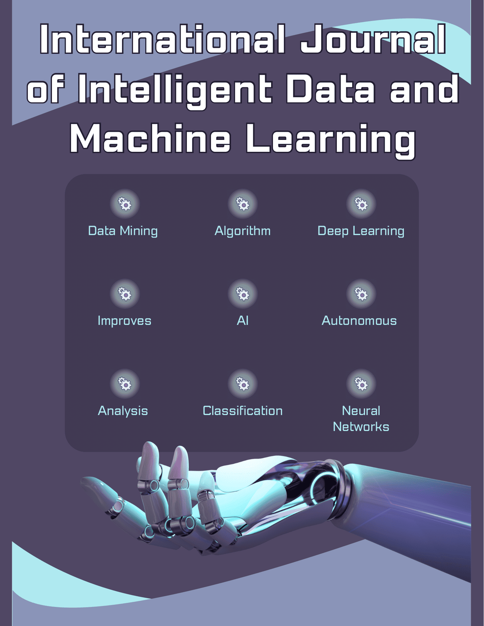 International Journal of Intelligent Data and Machine Learning